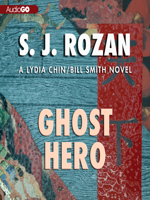 Title details for Ghost Hero by S. J. Rozan - Available
